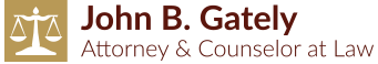 John B. Gately Attorney & Counselor at Law